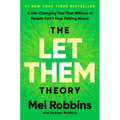 The Let Them Theory: A Life-Changing Tool That Millions of People Can't Stop Talking about