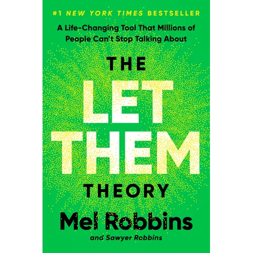 The Let Them Theory: A Life-Changing Tool That Millions of People Can't Stop Talking about